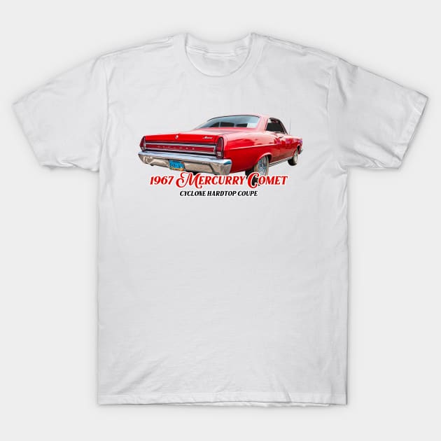 1967 Mercury Comet Cyclone Hardtop Coupe T-Shirt by Gestalt Imagery